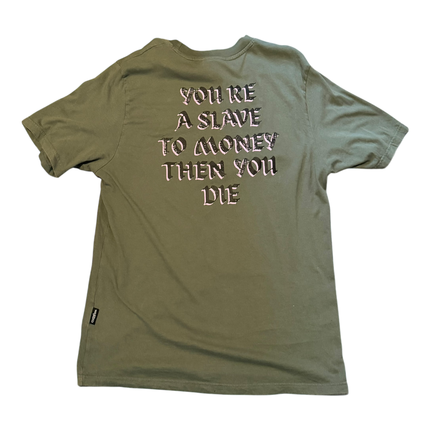T-Shirt Wasted Cash Kaki (M)